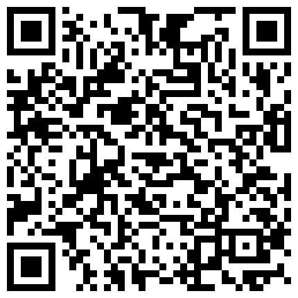 价入会私密猎奇圈付费重磅视频，大神死猪玩系列第六期，网友、人妻、同事女主管全部搞定的二维码