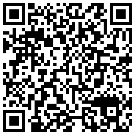 有钱大老板约啪刚下飞机的E奶空姐情趣内衣多体位爆操下下顶到花心娇喘呻吟声动听操完下面再操上面口爆的二维码