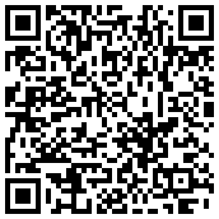 90後 高 顔 值 外 圍 女 學 生 妹 細 聲 細 語 氣 質 佳 身 材 棒 聊 幾 句 開 幹 嬌 嫩 淫 叫 價 格 肯 定 不 便 宜 1080P原 版的二维码