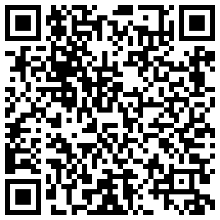 小青年宾馆约会正在上班戴着胸牌请假出来约炮的妹子开始装相边干边玩手机游戏操一会感觉来了尖叫不停也不玩了国语的二维码