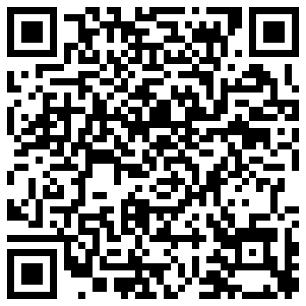 淫荡的黑丝母狗被带到宾馆玩调教，满足变态的欲望屋内遛狗，踩踏，滴蜡，皮鞭，深喉，唾液骑乘，卫生间喝尿的二维码