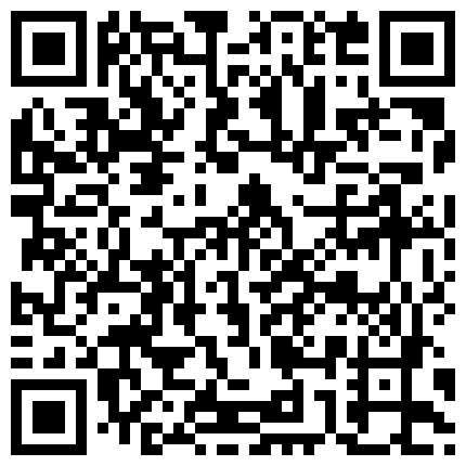 【百度云泄密系列】一对清纯未踏入社会的小情侣性爱视频附带日常居家自拍的二维码