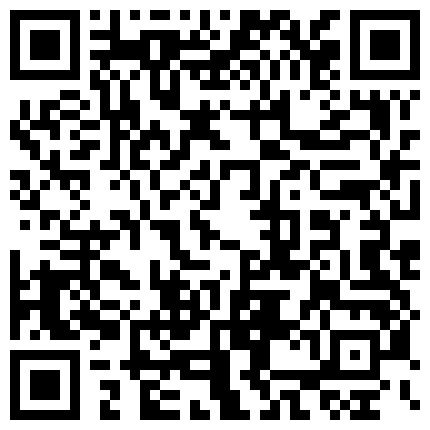 596652.xyz 真正的骚货来袭！多年未见如此骚逼小贱货，被两大汉3P爆插，开档肉丝两根屌轮流舔，一个操完再换下一个爽翻的二维码