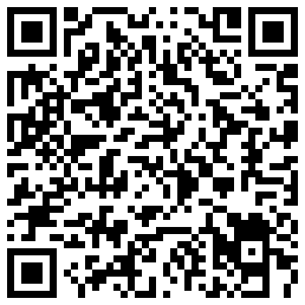 12月24日探花郎君和其好友高价约了两个高颜值妹子酒店4P群交对白有趣的二维码