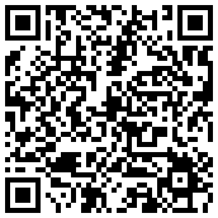 有点婴儿肥的邻家小妹妹看起来好羞涩哪知是个老司机 吃棒一流 玩耍起来不要太舒适 720P高清的二维码