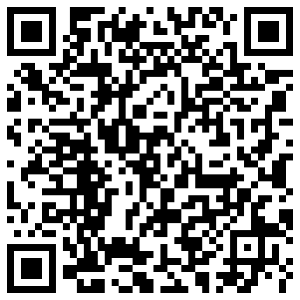 媳妇：行了吧，不来啦，妈的，起来，硬两下就软了。 老公：含啊，来啊，再来两下的二维码