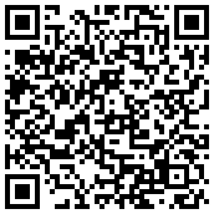 棚户区嫖J系列排骨大叔又来泄火年轻肉丝丰满大波妹子还没干肉棒就已雄起啪啪下下到底妹子不停淫叫无套内射的二维码