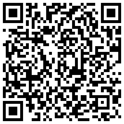 【小北寻欢】（第二场）超清晰镜头偷拍，苗条兼职小姐姐温柔健谈，后入激情啪啪淫声浪语不断真刺激的二维码