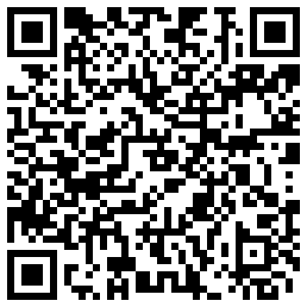 【重磅福利】【私密群第⑧季】高端私密群内部福利8基本都露脸美女如云的二维码