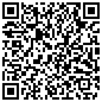 高颜值正点靓妹主播 会妞舞会喷水自慰 看得爽歪歪 很是诱惑不要错过哦的二维码