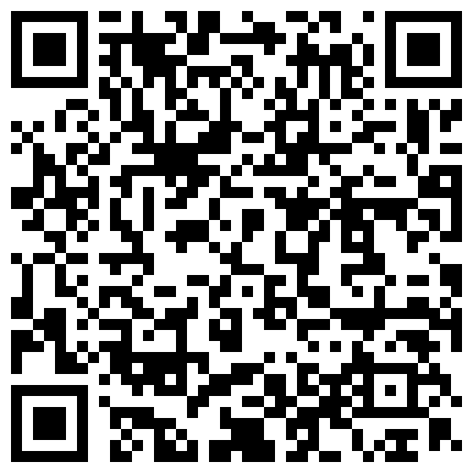 中午聚餐单位刚生过孩子没多久的少妇同事喝多了捂7玩一下 因为是剖腹产的逼还挺紧的的二维码