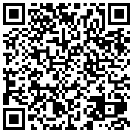 不走正路走偏门的变态恋母小青年网撩了一位务工小少妇约会时用点小手段带到宾馆换上各种丝袜玩弄完整版的二维码