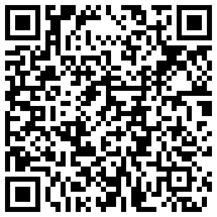 针孔TP火气旺盛小伙约会单位人事部出轨美艳少妇身材好波大毛重边脱边激吻貌似内射很过瘾1080P原版的二维码