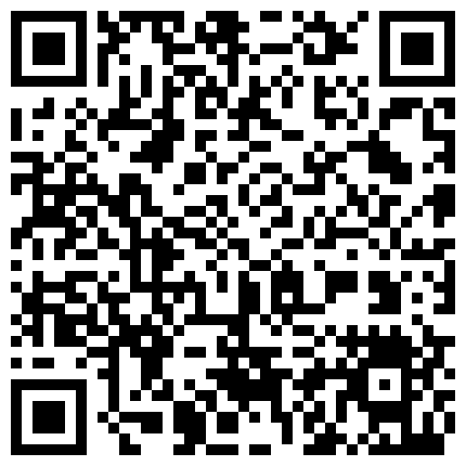 表姐手机里面发现她自拍的私密裸体视频和生活照 想不到表姐是个极品反差婊的二维码