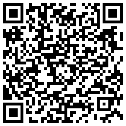 玩遍全国炮区嫖妓不戴套3月17日离开前在内射一次玩抖音的超市老板娘兼职卖肉鸡巴太大受不了完事说下次不跟你做了的二维码