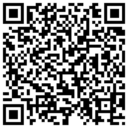 白嫩骚逼充分享受大机吧带来的快感操的很凶猛叫的一塌煳涂的二维码