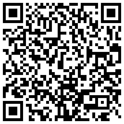 围观的哥们儿流鼻血啦难得有一个这么可爱长得就像洋娃娃的小美眉身材简直是尤物被炮友干得画面都模煳了的二维码