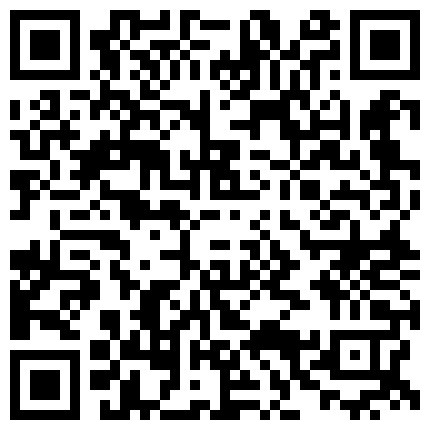 温馨大床公寓 ❤美臀骚货小炮友 连续撞击啪啪直响 叫床超淫荡 全程高能猛烈撞击 高清720P版的二维码