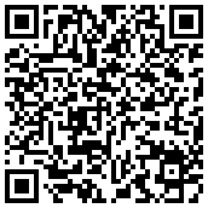 浴缸里各种姿势抽插口活不错的白嫩披肩发骚秘书 可以满足一切愿望，想要什么样的效果都可以看了就是爽的二维码
