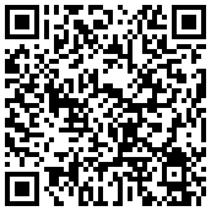 668800.xyz 窗外知了叫 室内啪啪操 春情无限美 居家小情侣啪啪 骑乘疯狂妞 本想口爆主动接着 无奈被内射 高清720P原版的二维码