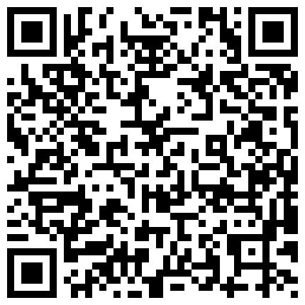 www.ds24.xyz 仰角微距抓拍粗机吧猛烈撞击小嫩逼 姿势花样繁多的二维码