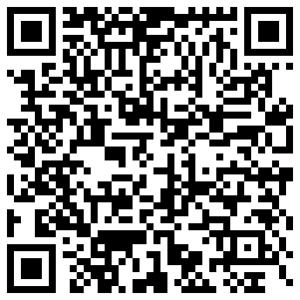 口嗨超赞的公司后勤办公室骚姐姐与帅气同事小伙啪啪抓起大奶疯狂输出叫声听的都硬了还说别拍了老公1080P原版的二维码