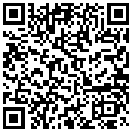 很是风骚有韵味的美少妇和炮友一多啪啪大秀 身材丰满 姿势用不少很淫荡的二维码