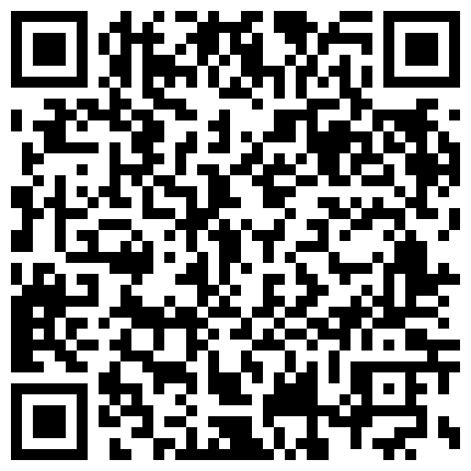 332299.xyz 母狗约会韩范长腿柜哥，脱掉裤子就开始口，后面站着操嘴巴，脱了衣服还有纹身，后面把姑娘压在枕头下猛操嘴巴的二维码