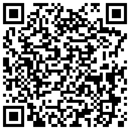 《硬核重磅福利分享》付费私密电报群内部共享福利各种露脸反差婊“手活打飞机”篇各种花式手脚并用有淫荡对白的二维码