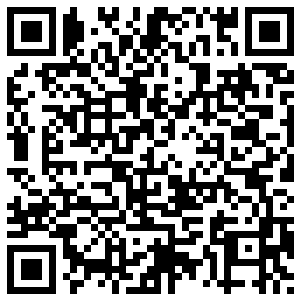 清纯可爱超嫩小女友家中做爱还有点害羞车灯不错对白清晰的二维码
