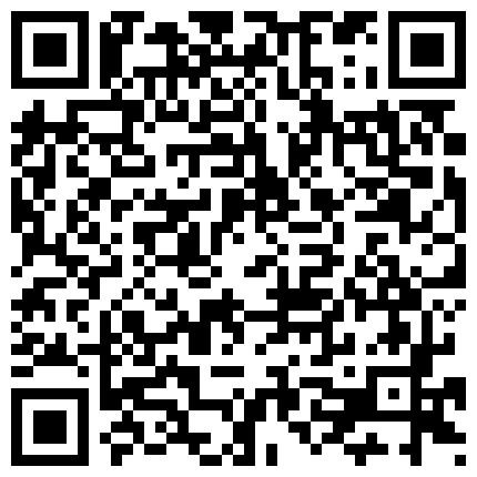 最新购买可爱网红美眉霸气侧漏剧情演绎眼镜堂哥和妹妹宾馆开房啪啪的二维码