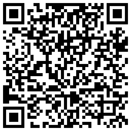 喜欢玩刺激的网红骚妹纸萌犬一只VIP收费视频 跪舔口爆 大鸡吧插骚浪淫穴 高铁厕所 公园露出的二维码