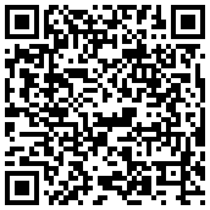 2024年10月麻豆BT最新域名 589529.xyz 广东出差600元啪啪刚出来兼职援交的漂亮美女,害羞腼腆,被猛男各种技巧挑逗啪啪,操高潮后淫叫：我要,我要啊!的二维码