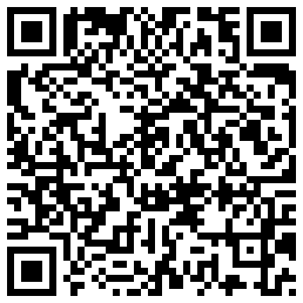 听朋友介绍事业单位大叔戴着口罩来小区出租房玩活不错的小姐口味有点重首先把B舔够再用震动蛋玩最后再肏内射的二维码