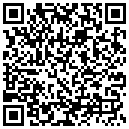 【剧情之王】，天价收费房399金币，极品女神场，萝莉御姐全露脸，一个毛多一个毛少，看哪个最值得一干，自慰浪叫的二维码