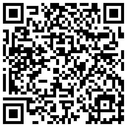 顔 值 不 錯 的 藍 發 妹 子 自 慰 秀 ， 大 叫 想 要 大 雞 巴 ， 不 要 舔 了的二维码