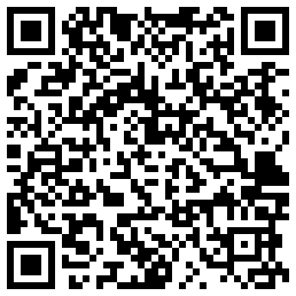 566855.xyz 直播口B专业户11月6日勾引推油技师啪啪，附部分勾引过程，挺有趣的的二维码