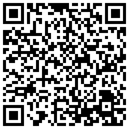 你的共享女优，好姐妹一起来大哥草逼就是有激情，从浴室玩到床上，草嘴要深喉，草逼要插到底，浪叫呻吟不止的二维码