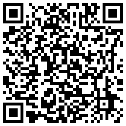 [国产]约炮先约了个高妹不肯口活翻车。就再找了个艺校学生兼职妹，没穿着情趣内衣干的二维码