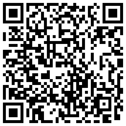 小哥重金约啪丰满韵味狂野御姐 连续搞了两次 第二次穿上黑丝继续干 各种姿势换 御姐胸前的纹身实在太屌太野了的二维码