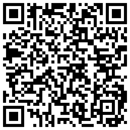 www.ds76.xyz 91AV大神和朋友一起3P轮奸丰满漂亮的女社长,高挑性感,想着法的干,嘴里吃着鸡巴后面干着太刺激了,美女真耐操,完整版的二维码