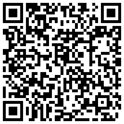 【AI画质增强】情趣装篇 锁骨纹身妹补遗 一直被狂艹，多次高潮，哇哇大叫的二维码