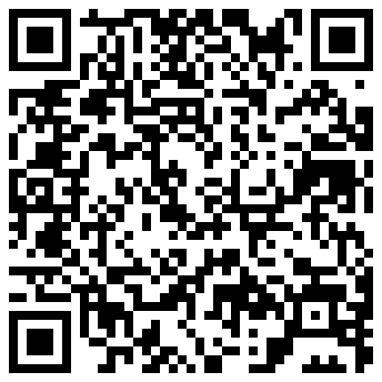 27.老总公司没开会跟远房表妹偷情按在床上狠草实在太过瘾了 靓妹绑在床上体验了强迫的爱 露脸拍摄-在桑拿会所找个清纯的妹子的二维码