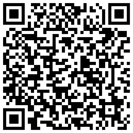 家庭摄像头黑客入侵控制强开真实偸拍居家隐私生活大曝光 骚姐姐寂寞难耐边看手机黄片边用跳蛋自慰的二维码