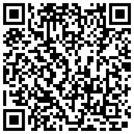 兄妹乱伦游戏有颜值还很骚全程露脸 淫声荡语不断精彩刺激 口交大鸡巴跟她的小哥哥激情抽插浪叫不断好骚啊的二维码