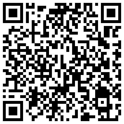 高端泄密流出火爆全网泡良达人金先生❤️约炮86年气质美少妇一块度假影院包厢汽车旅馆做爱高清无水印原版的二维码