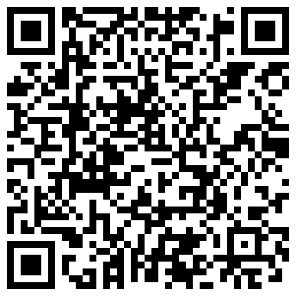 性感TS韩语和姐妹操变装狗奴 叫老公，老公操我，真贱你这狗奴，爸爸操你爽还是妈妈操你爽， 妈妈！的二维码