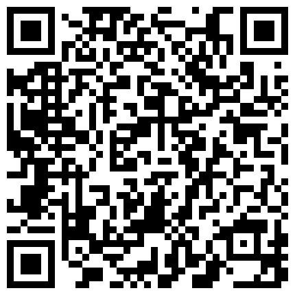 《嫖娼不戴套》新炮区4月27日城中村扫街先内射少妇对白搞笑玩个狠姿势被拒说怕把B搞坏还指它赚钱呢完事又内射一个阿姨的二维码