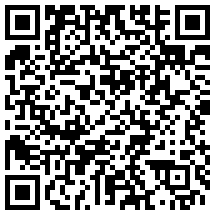 2024年10月麻豆BT最新域名 252223.xyz 身材高挑性感可以看见打底裤的大长腿短裙美女背着男友和情人酒店偷情啪啪,逼逼长得不错毛毛又很又旺盛!的二维码