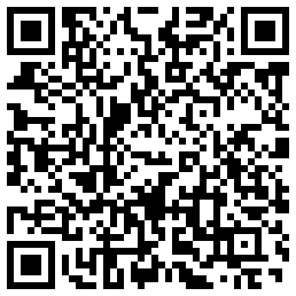 4 2022-3-16我有一台拖拉机今日19小嫩骚妹，身材爆表帝王视角，新搭档技术展示，各种姿势轮番爆操，人肉打桩机太猛了的二维码